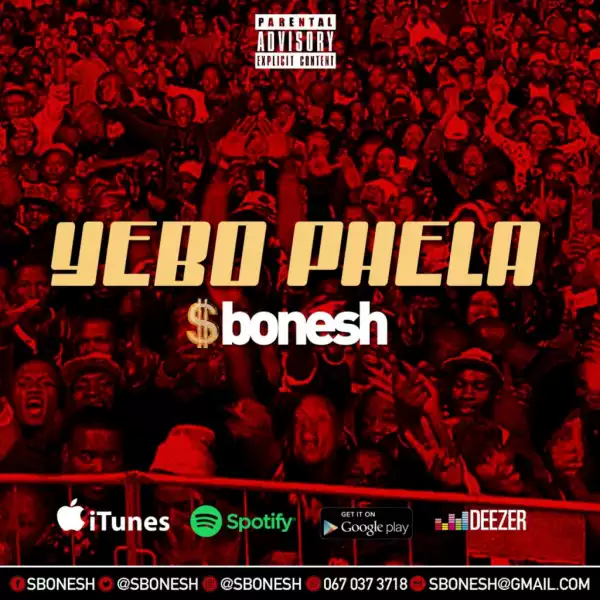 Sbonesh - Yebo Phela
